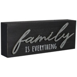 20221-01 Family Is Everything 9.5x 4 Sign